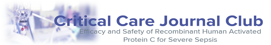 2020 Journal Club: Critical Care - Efficacy and Safety of Recombinant Human Activated Protein C for Severe Sepsis Banner